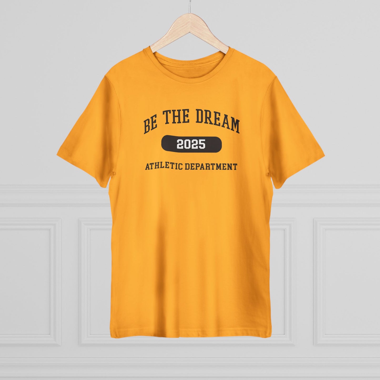 Be The Dream 2025 Athletic Department T-Shirt