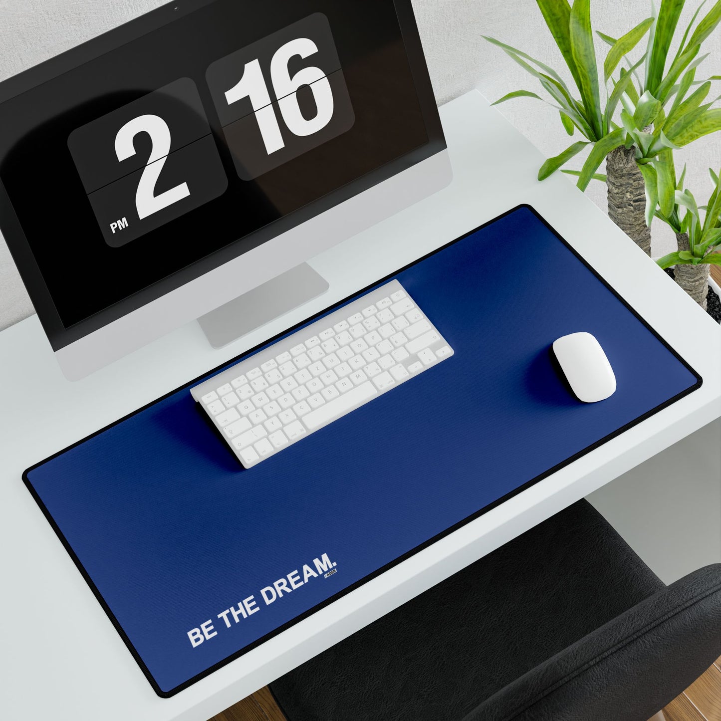 "Be The Dream" Desk Mats