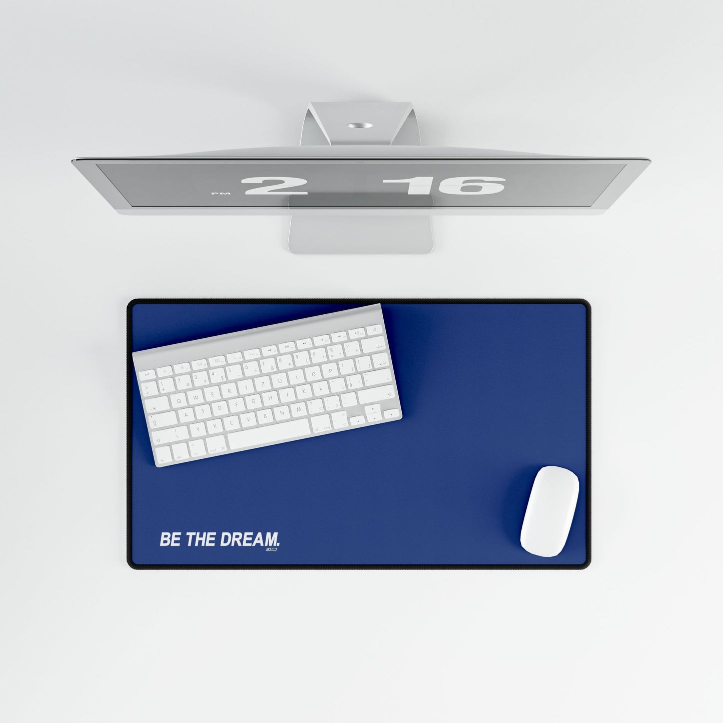 "Be The Dream" Desk Mats