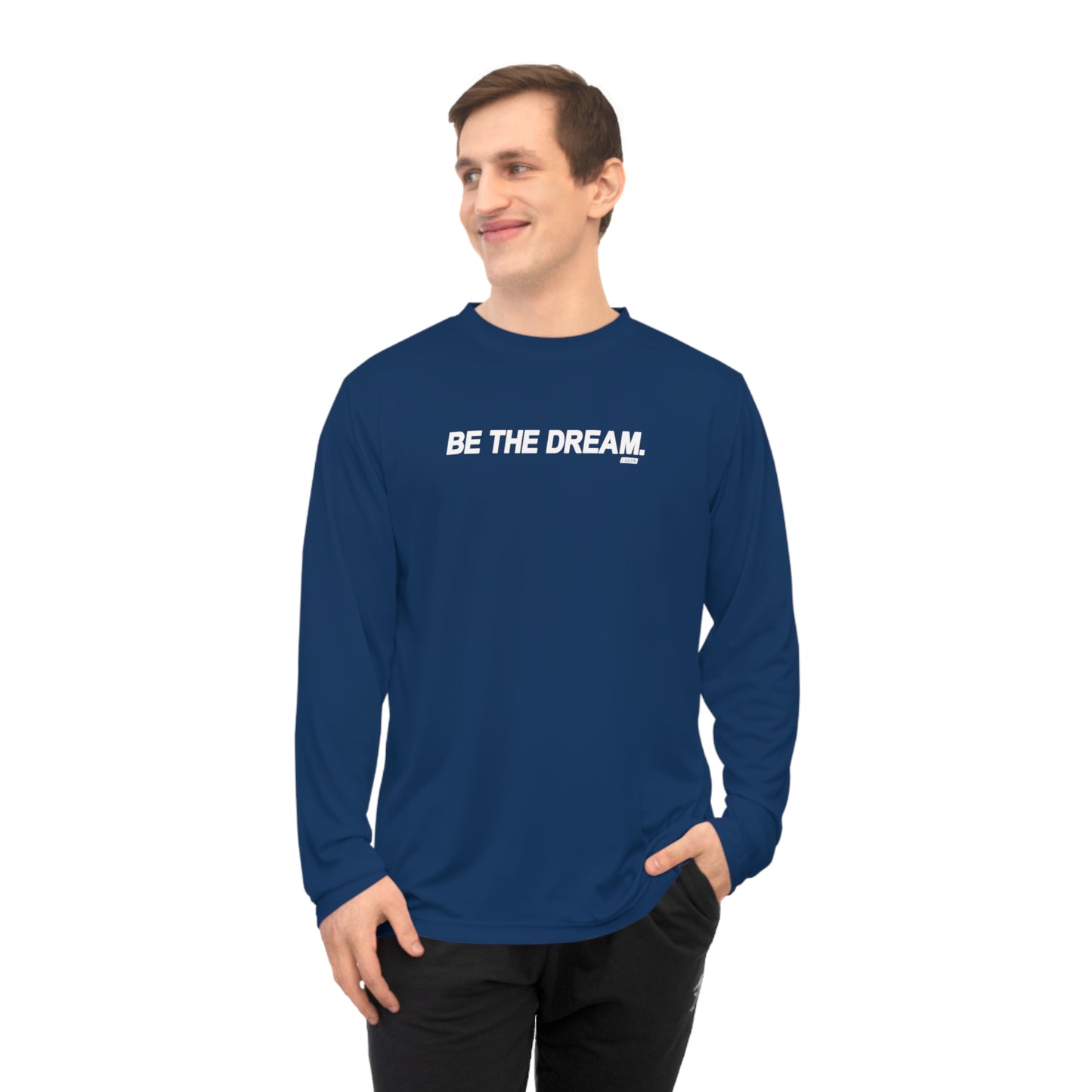 "Be The Dream" Men's Performance Long Sleeve Shirt