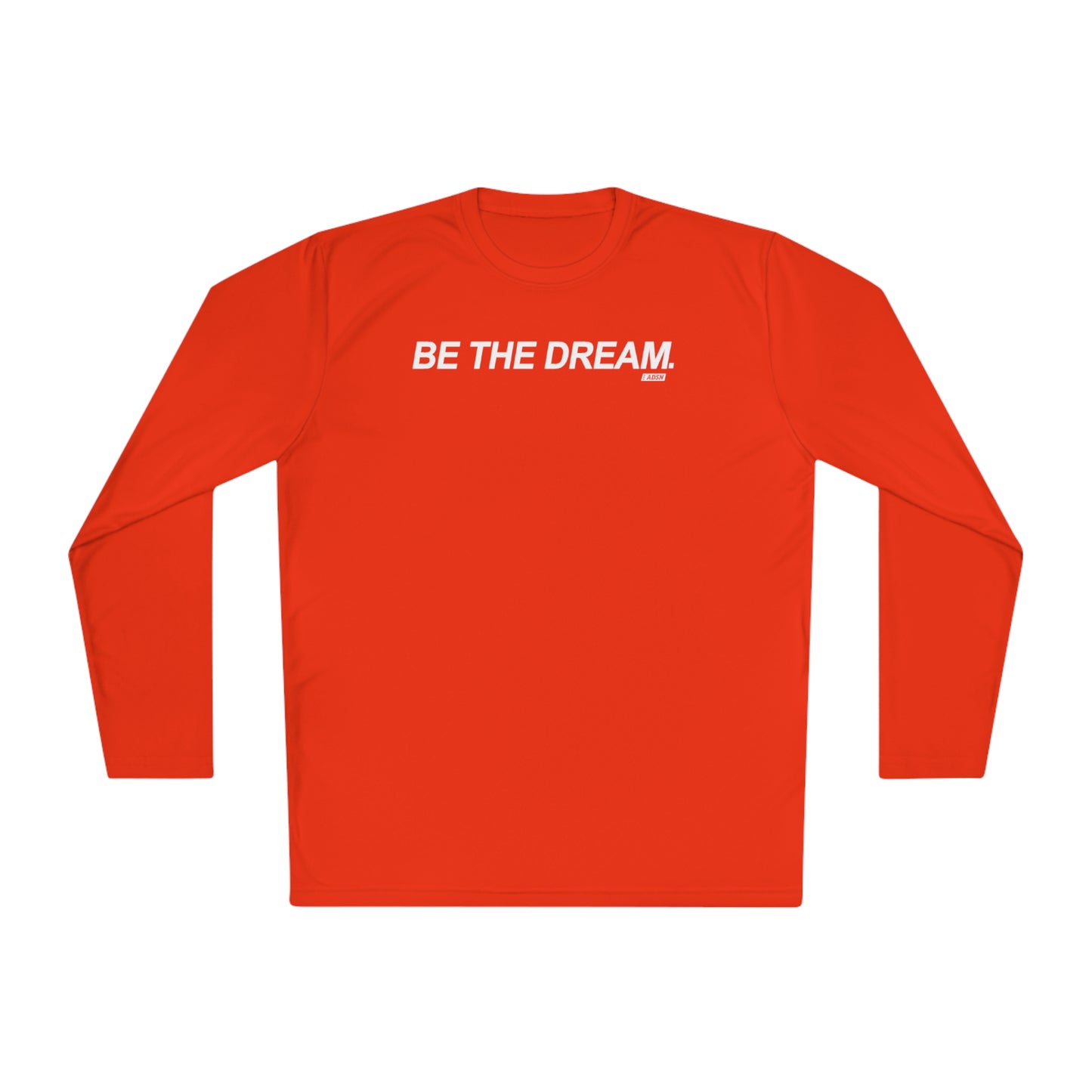 "Be The Dream" Mantra - Lightweight Long Sleeve Tee