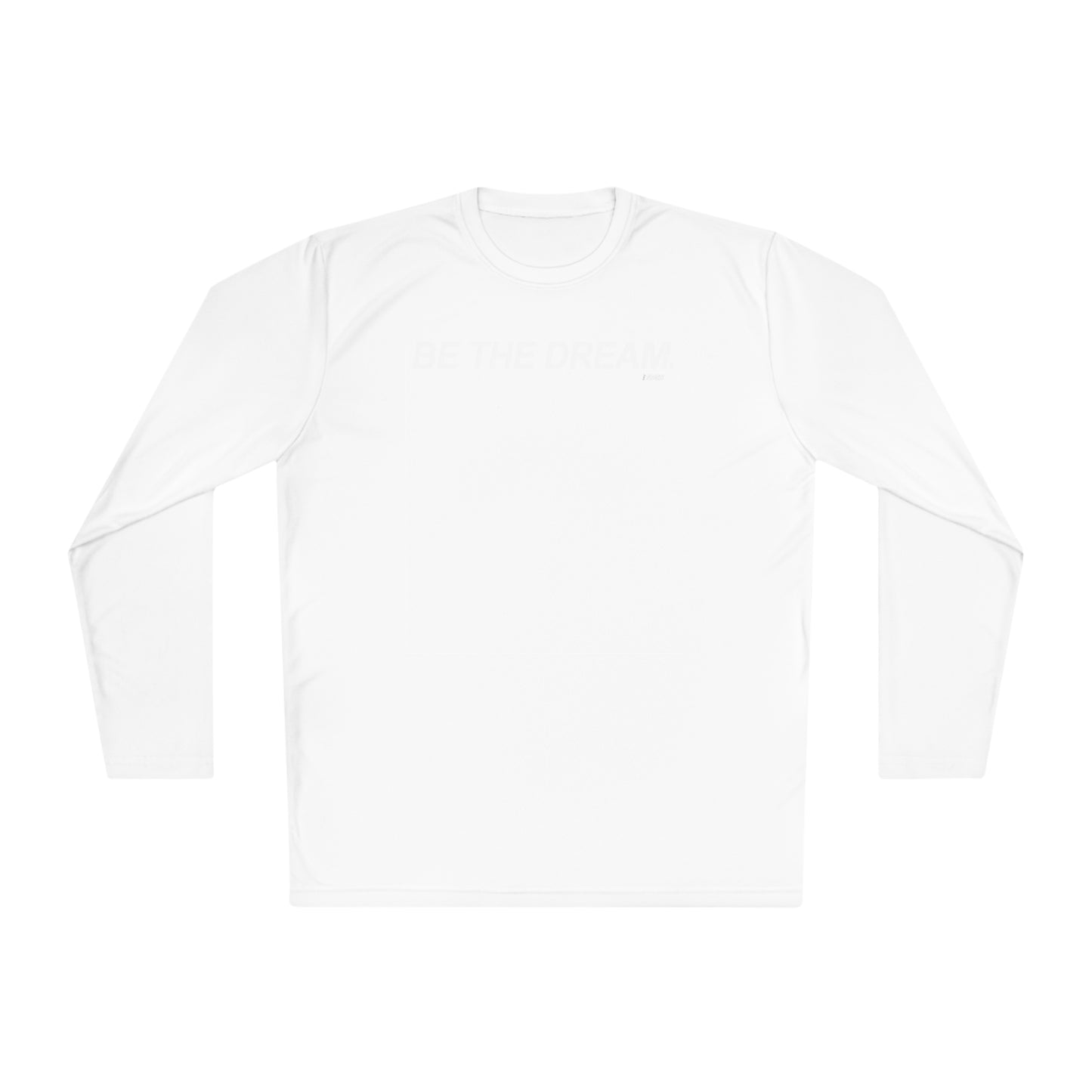 "Be The Dream" Mantra - Lightweight Long Sleeve Tee