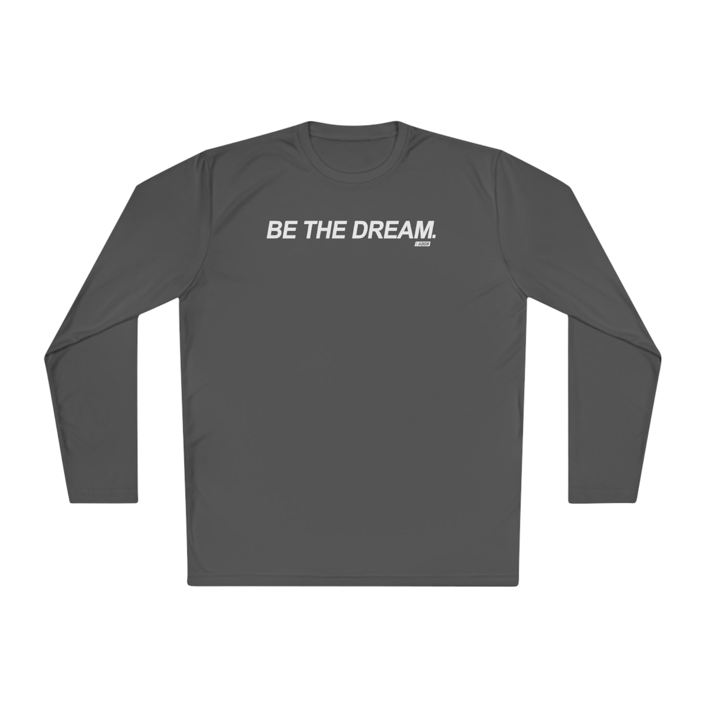 "Be The Dream" Mantra - Lightweight Long Sleeve Tee