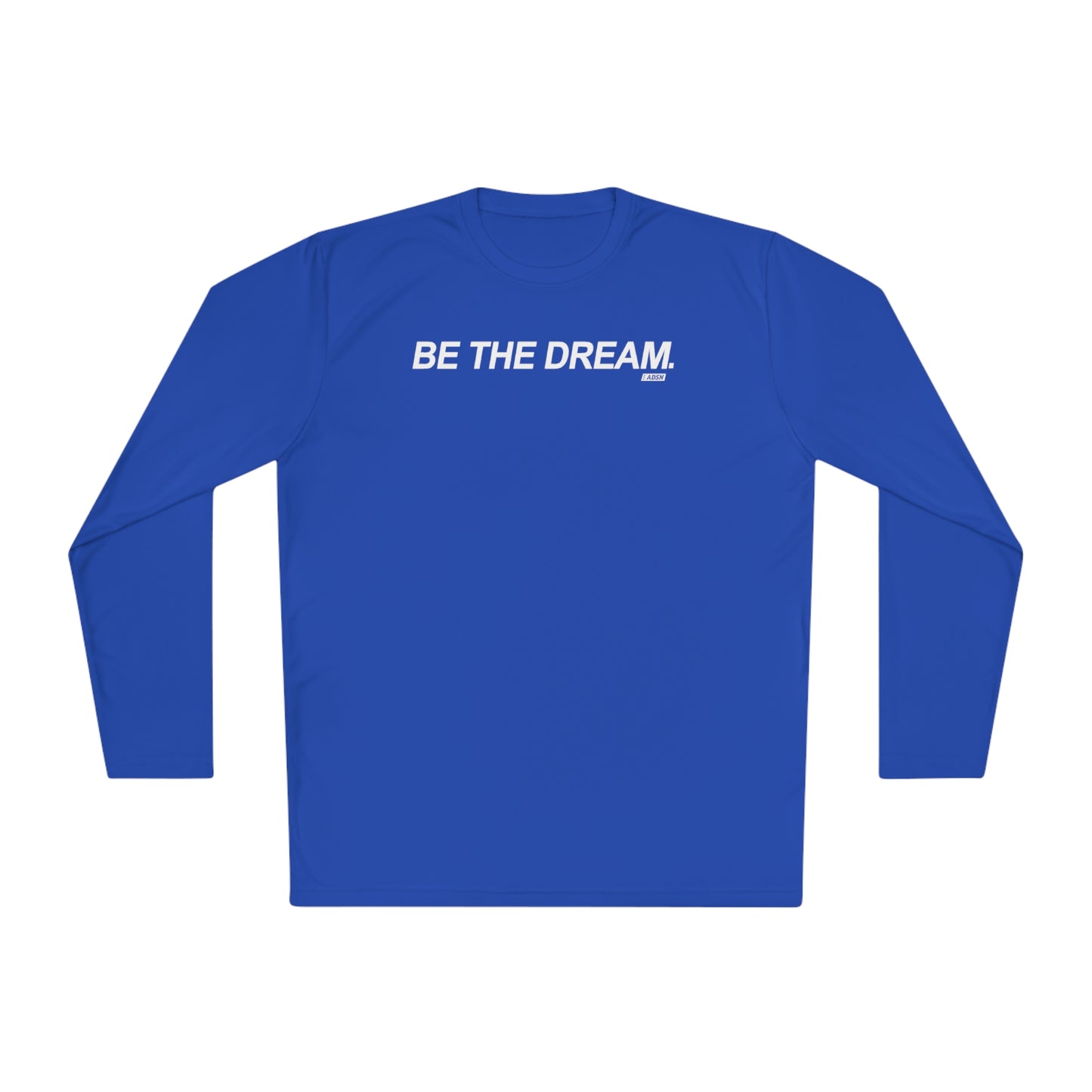 "Be The Dream" Mantra - Lightweight Long Sleeve Tee