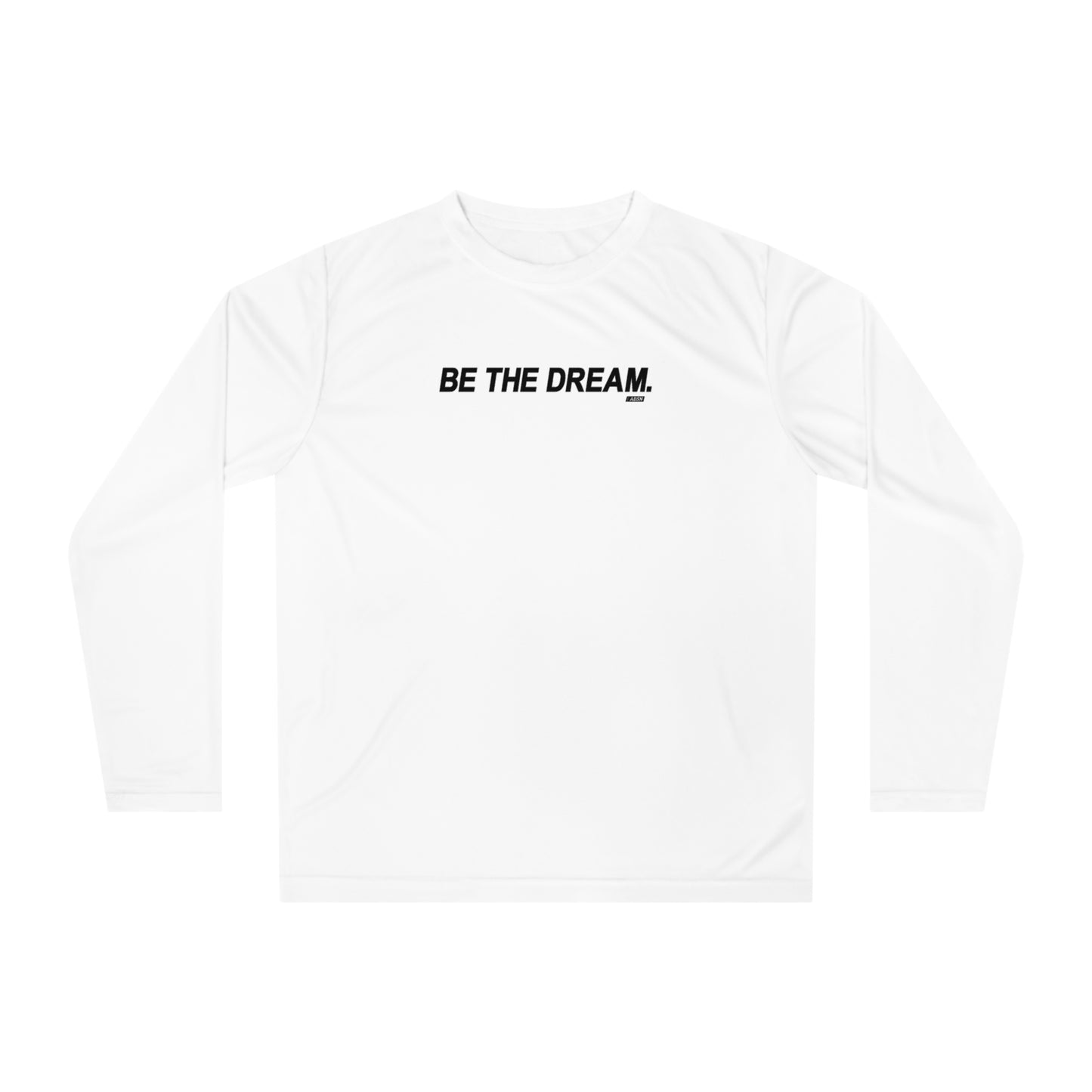 "Be The Dream" Men's Performance Long Sleeve Shirt