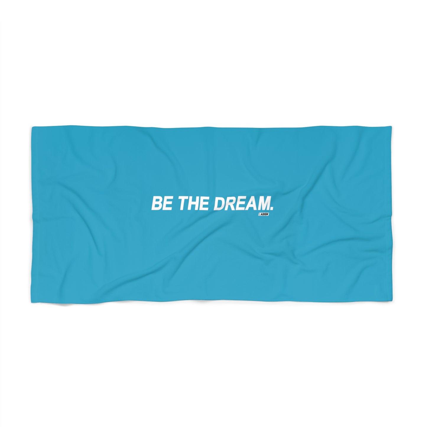 "Be The Dream" Large Towel