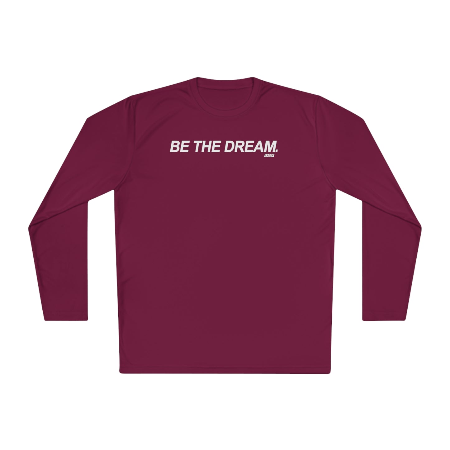 "Be The Dream" Mantra - Lightweight Long Sleeve Tee