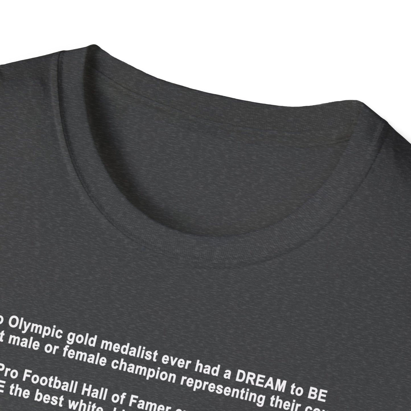 The "Be The Dream" Mantra - Softstyle T-Shirt