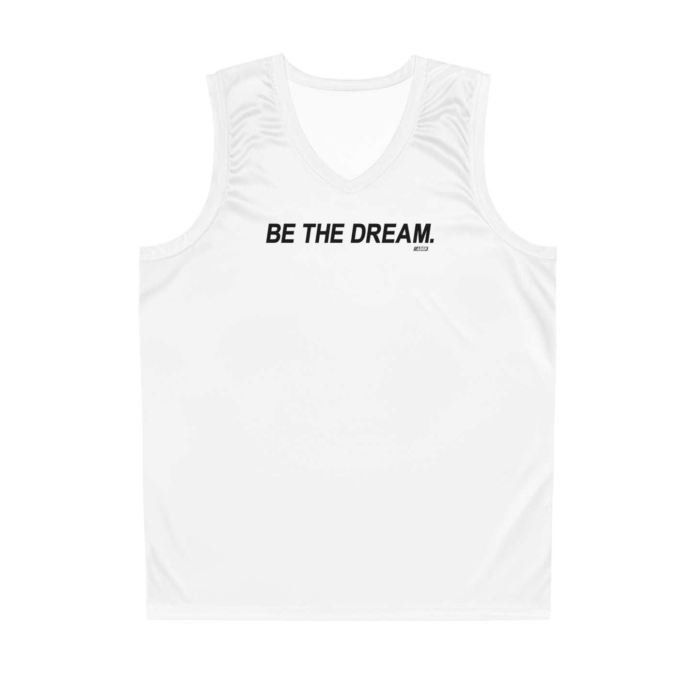 "Be The Dream" Basketball Jersey