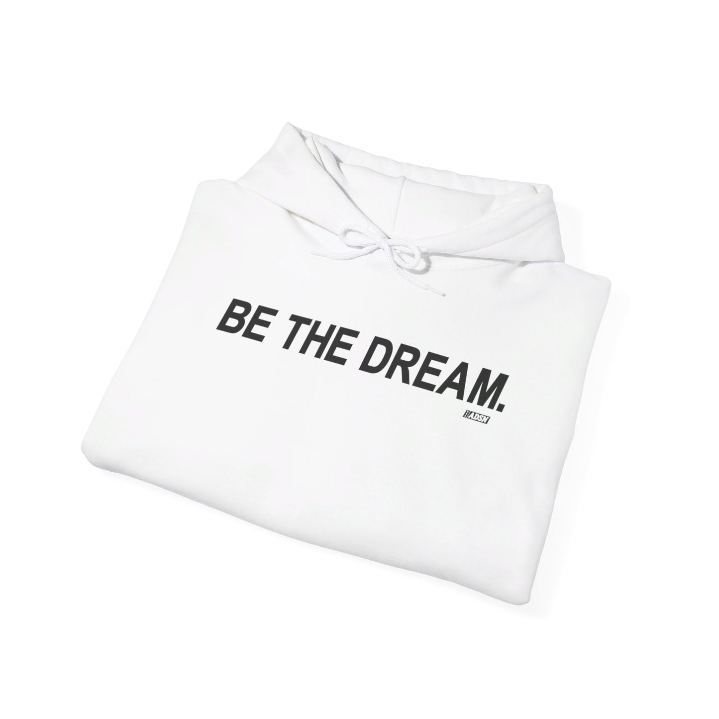 "Be The Dream" Unisex Heavy Blend™ Hooded Sweatshirt by ADSN