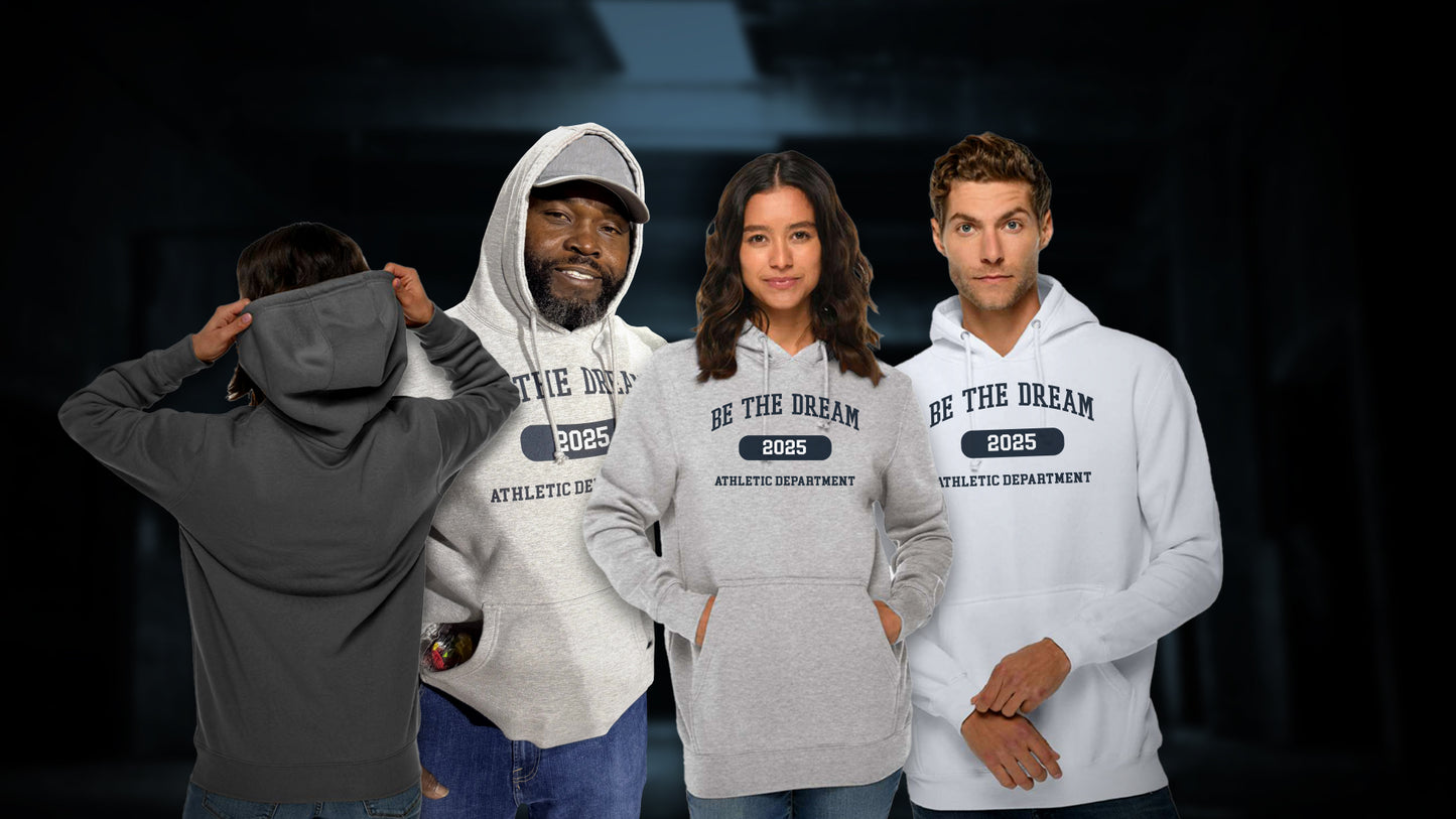 Be The Dream Athletic Department Hoodie