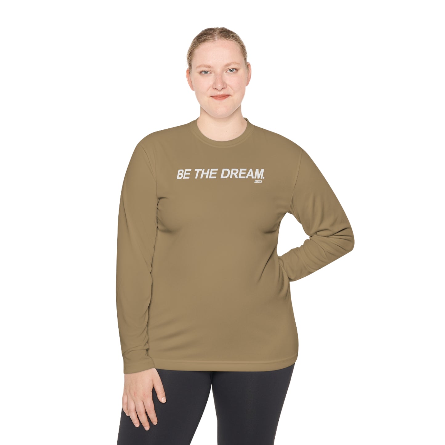 "Be The Dream" Mantra - Lightweight Long Sleeve Tee