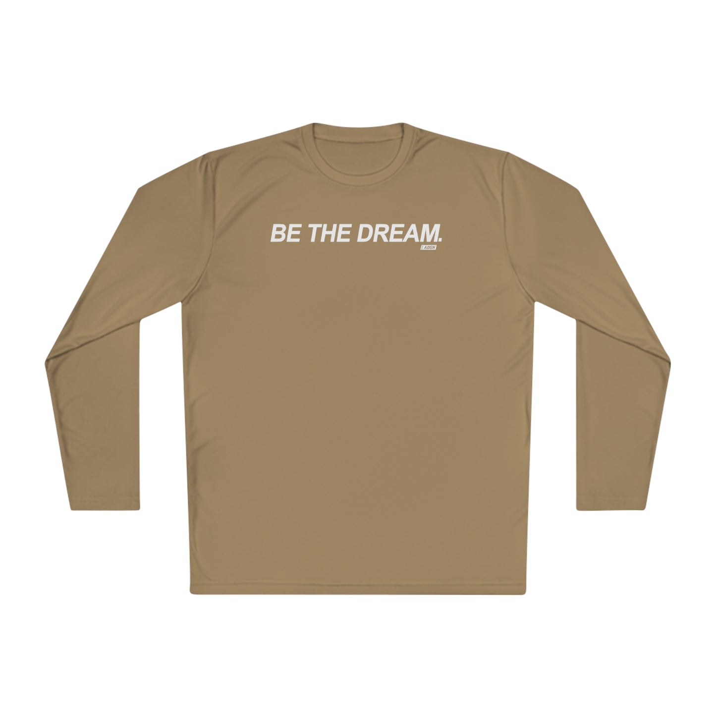 "Be The Dream" Mantra - Lightweight Long Sleeve Tee