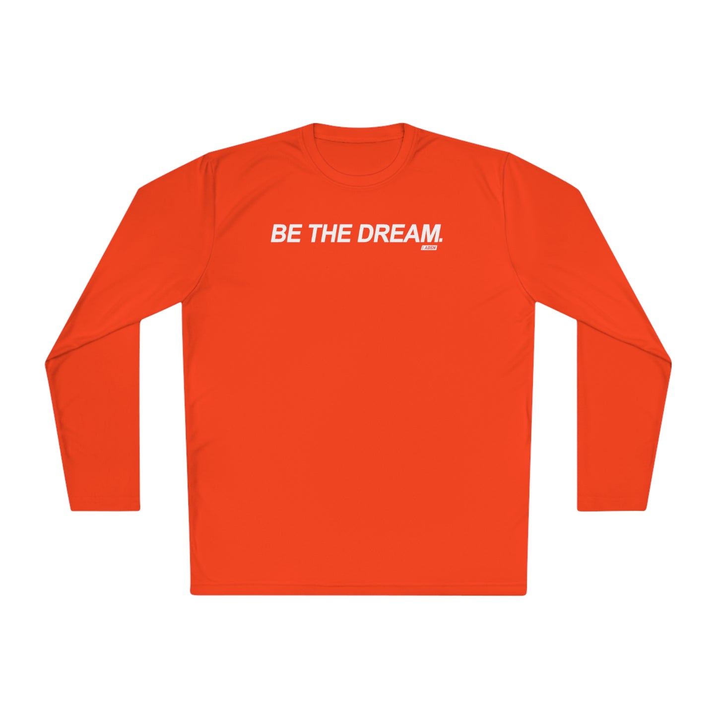 "Be The Dream" Mantra - Lightweight Long Sleeve Tee