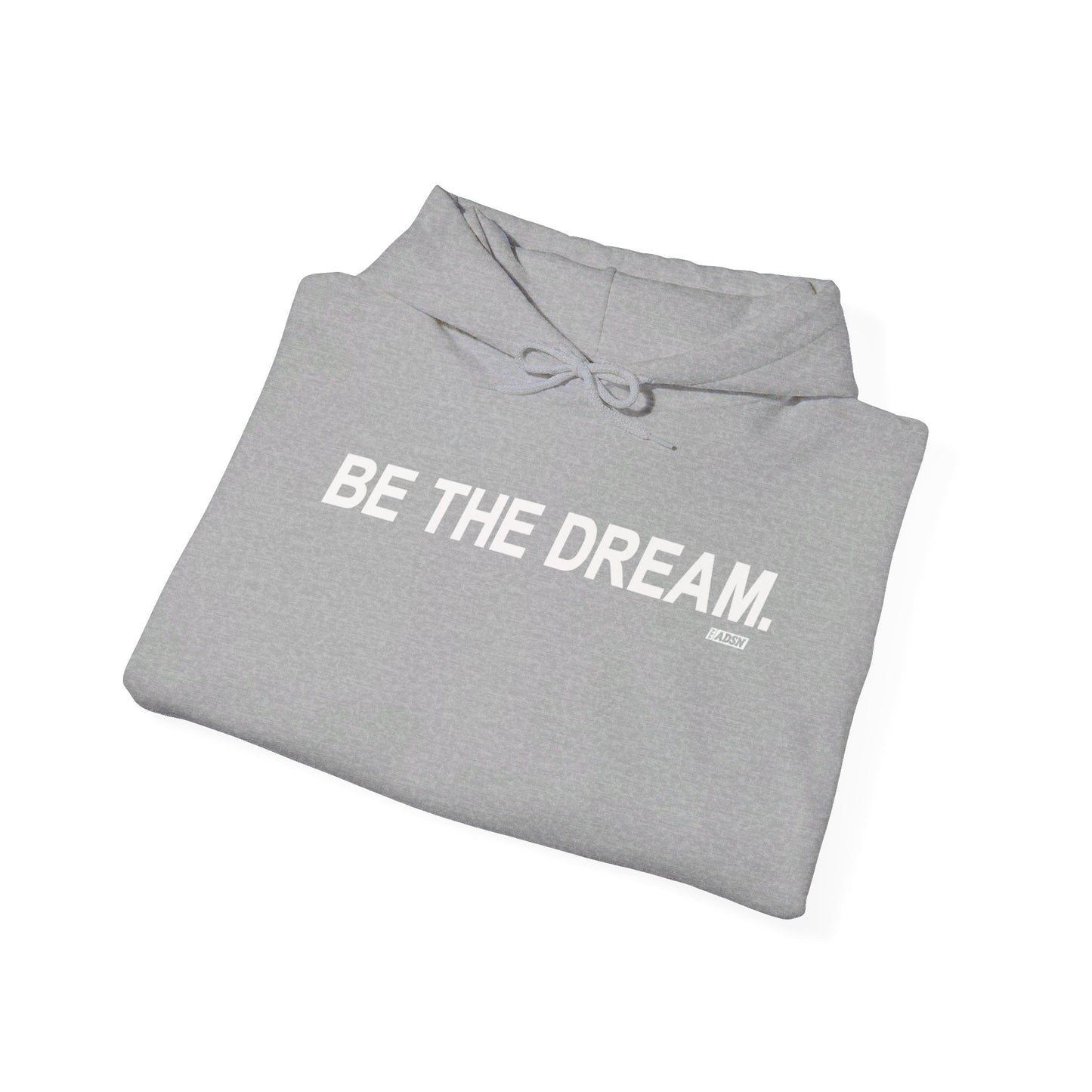 "Be The Dream" Unisex Heavy Blend™ Hooded Sweatshirt by ADSN