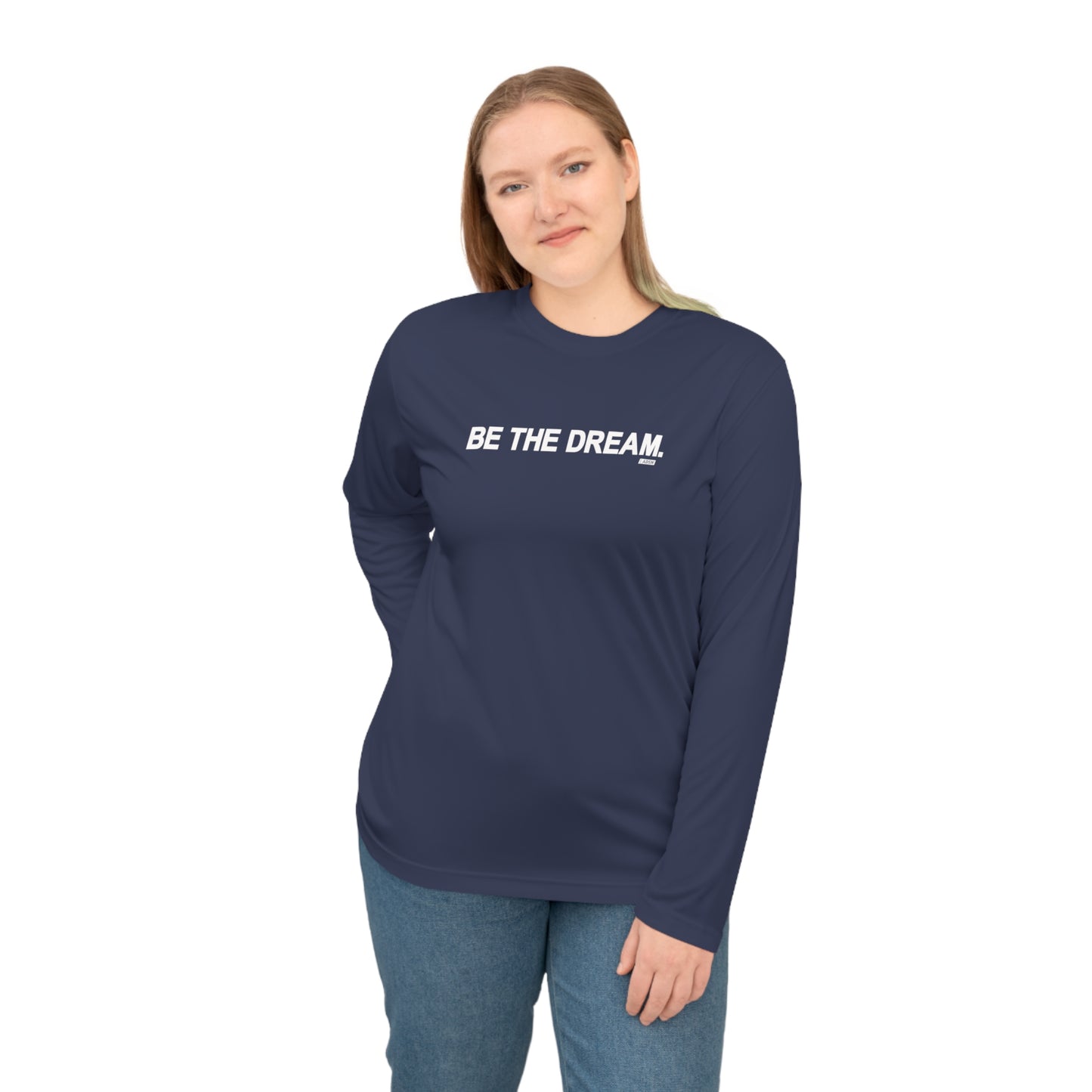 "Be The Dream" Women's Performance Long Sleeve Shirt