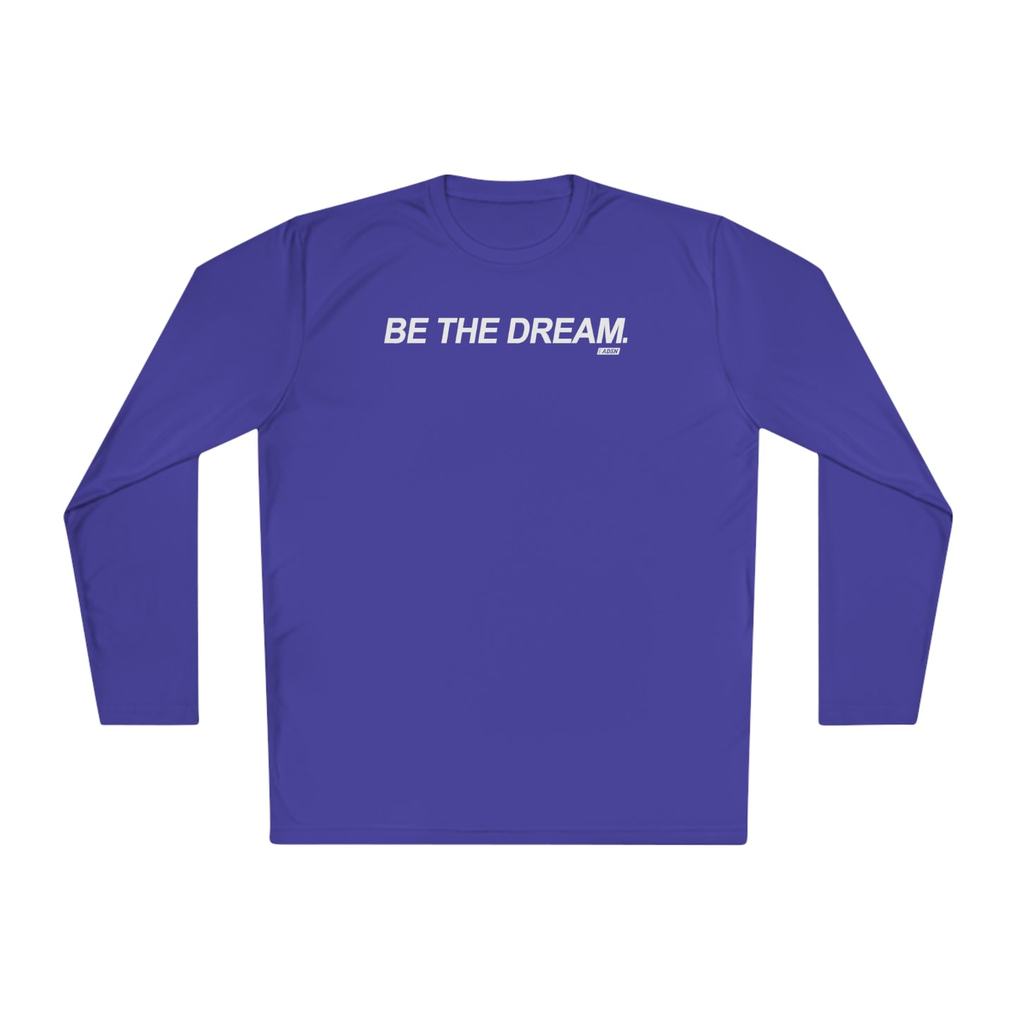 "Be The Dream" Mantra - Lightweight Long Sleeve Tee