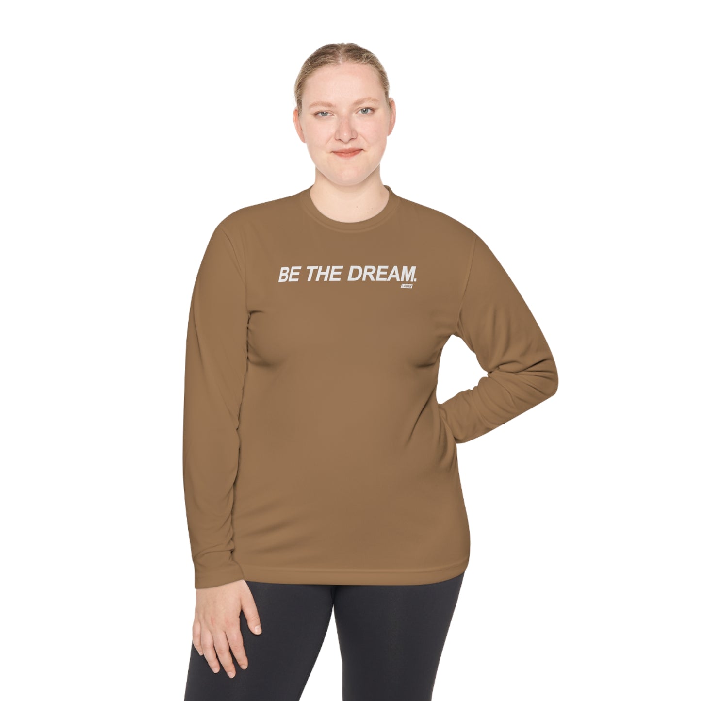 "Be The Dream" Mantra - Lightweight Long Sleeve Tee