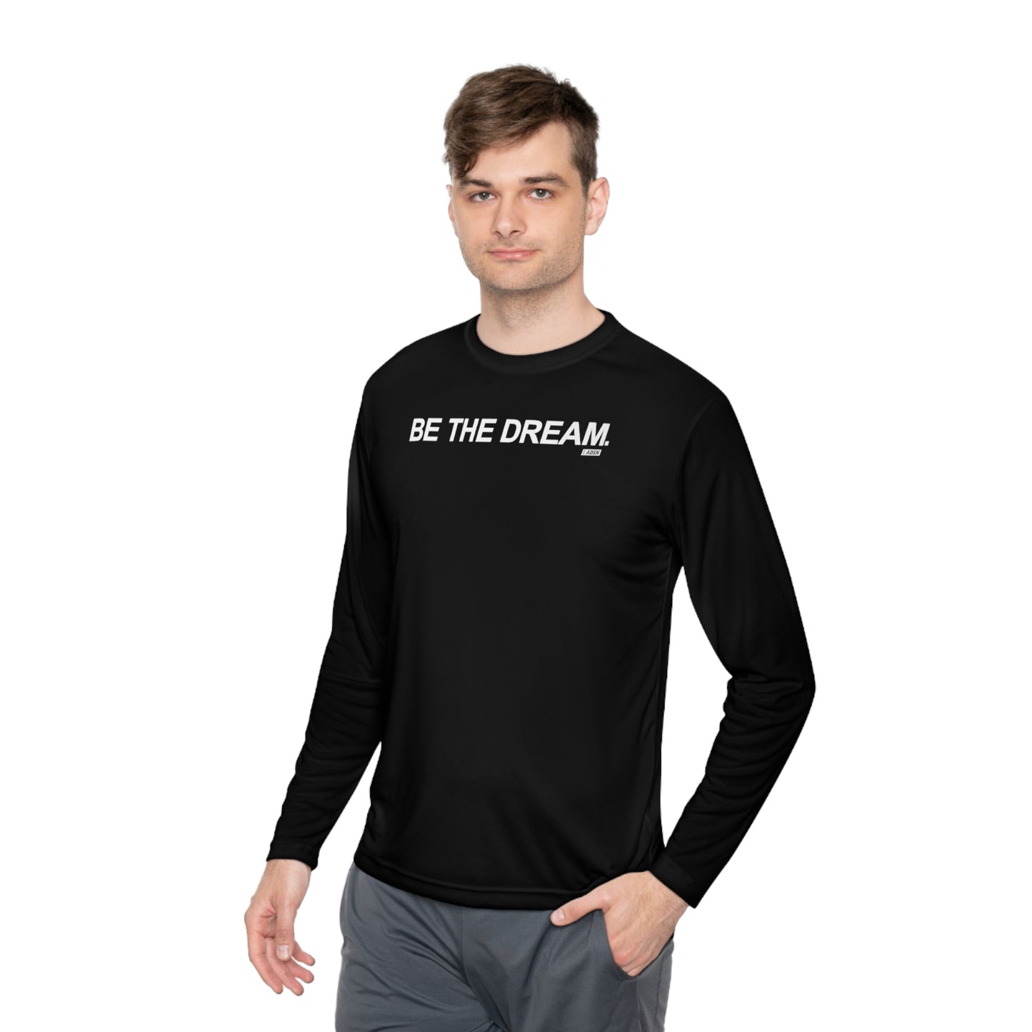 "Be The Dream" Mantra - Lightweight Long Sleeve Tee