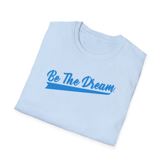 "Be The Dream" Signature Unisex Softstyle T-Shirt