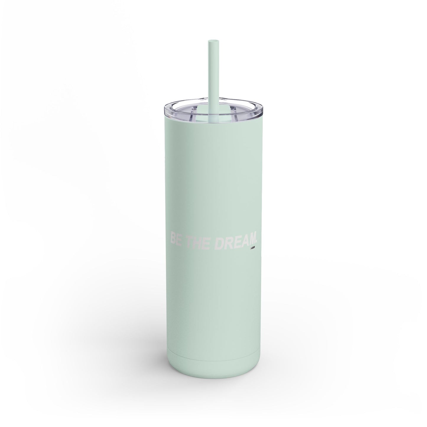 "Be The Dream" Skinny Matte Tumbler, 20oz